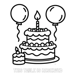 Online Created Coloring Page - THIS TABLE IS RESERVED Coloring Page and Birthday Cake Coloring Page with Balloons