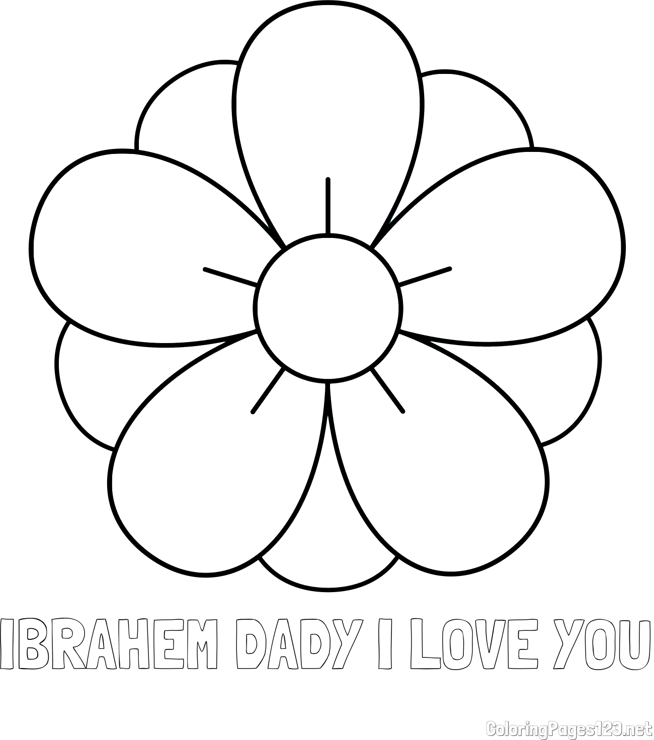 IBRAHEM DADY I LOVE YOU Coloring Page and Flower Without Stem Coloring Page