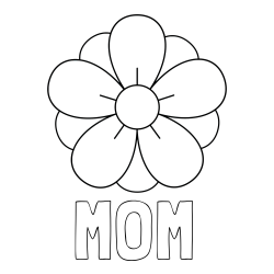 MOM Coloring Page and Flower Without Stem Coloring Page