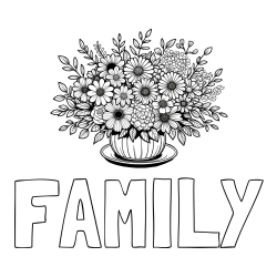 Online Created Coloring Page - FAMILY Coloring Page and Beautiful Bouquet of Flowers Coloring Page