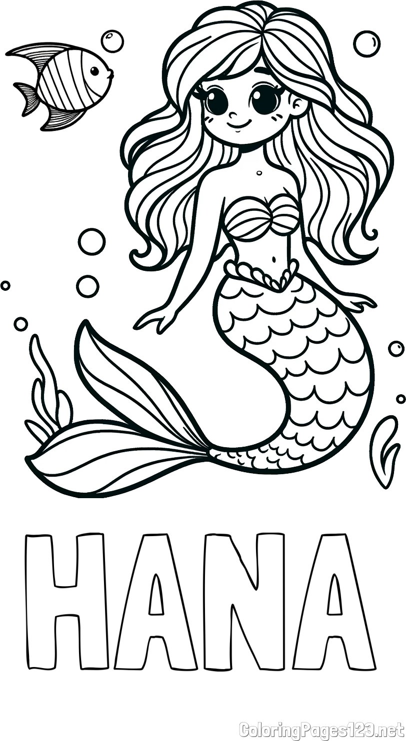 HANA Coloring Page and Coloring Page of a Little Mermaid and Fish