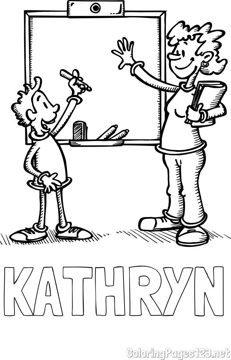 KATHRYN Coloring Page and School Coloring Page of a Teacher and a Student