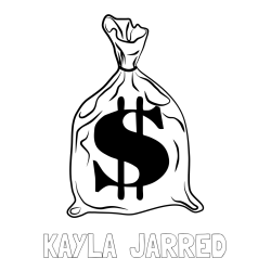 Online Created Coloring Page - KAYLA  JARRED Coloring Page and Coloring Page of a Sack Filled with Money