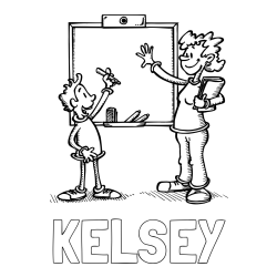 Online Created Coloring Page - KELSEY Coloring Page and School Coloring Page of a Teacher and a Student