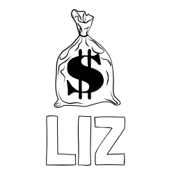 Online Created Coloring Page - LIZ Coloring Page alongside Coloring Page of a Sack Filled with Money