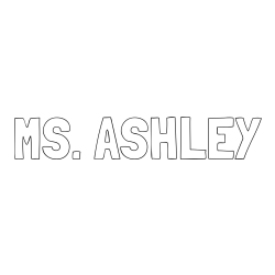 Online Created Coloring Page - MS. ASHLEY Coloring Page