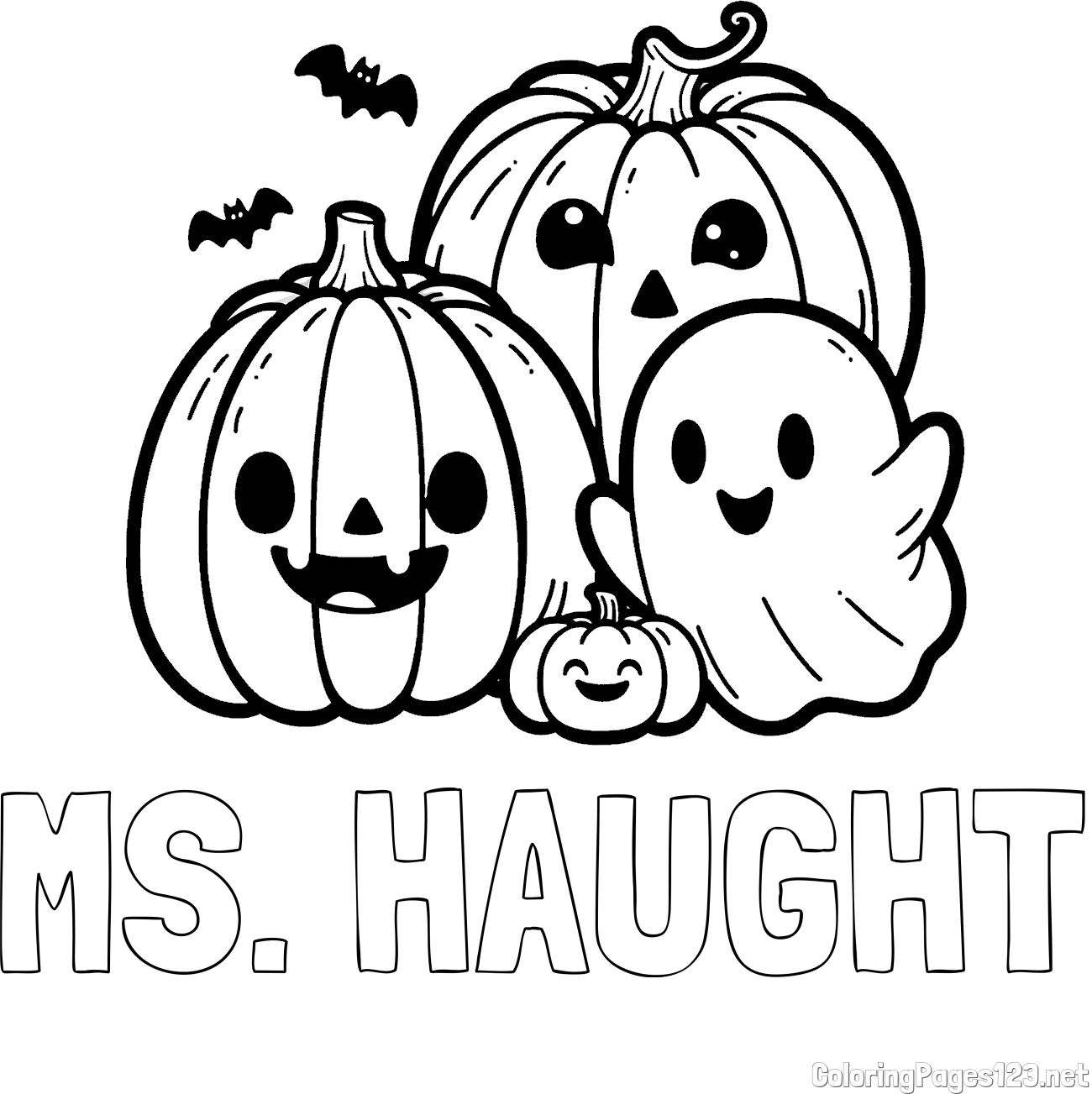 MS. HAUGHT Coloring Page and Halloween Pumpkin and Ghost Coloring Page