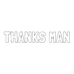 Online Created Coloring Page - THANKS MAN Coloring Page